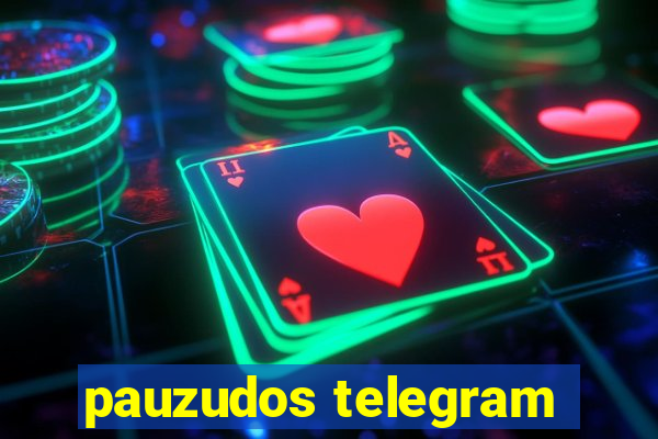 pauzudos telegram